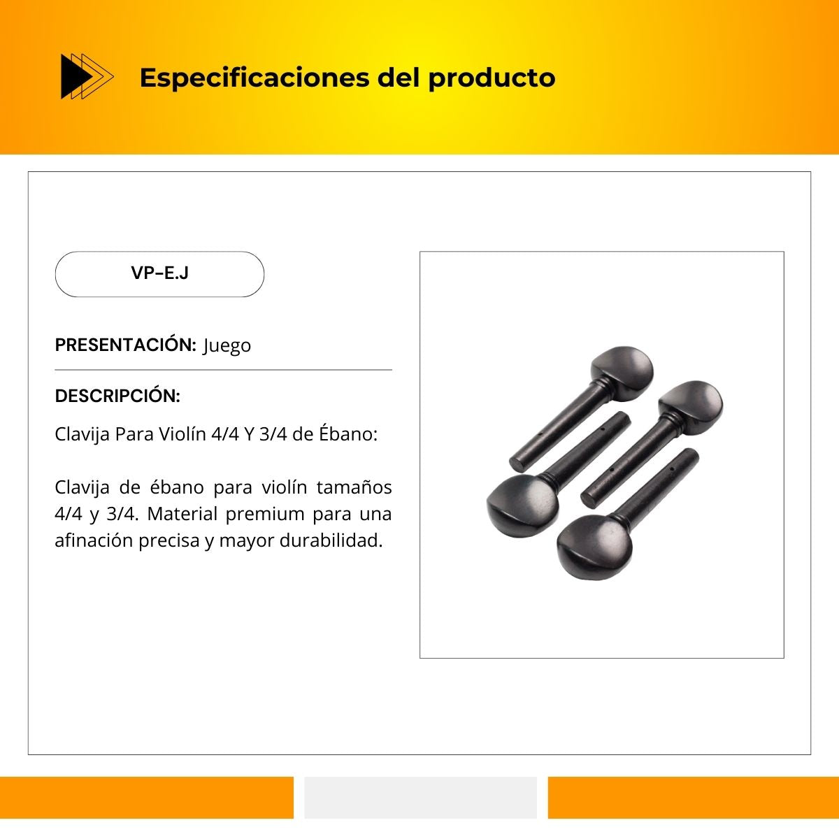 Clavija De Ébano Para Violín 4/4 y 3/4 VP-E.J
