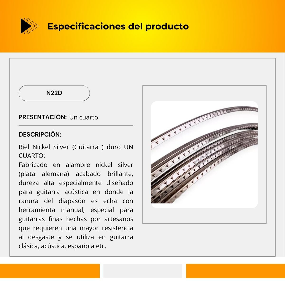 Riel Nickel Silver (Guitarra ) duro UN CUARTO 1/4 (11 mts. Aprox.) N22D