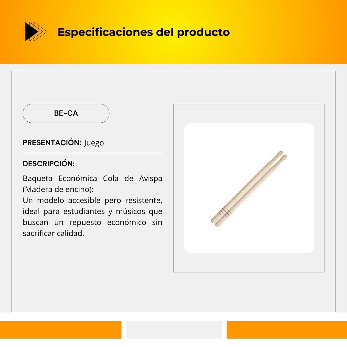 Baqueta Económica Cola De Avista BE-CA