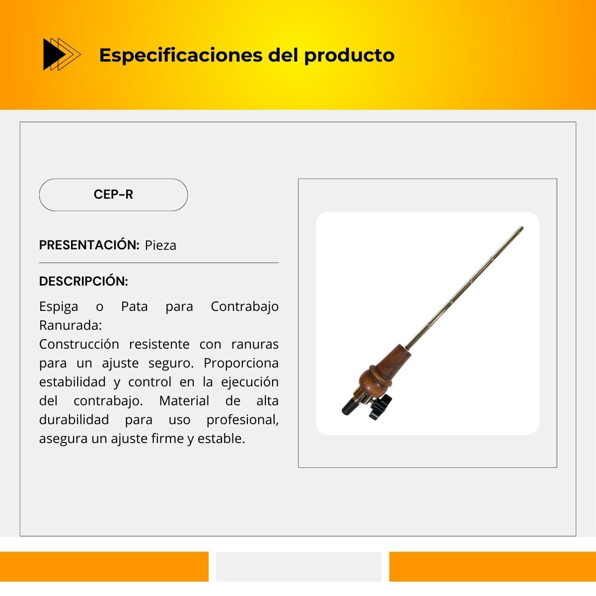 Espiga o Pata Para Contrabajo Ranurada CEP-R