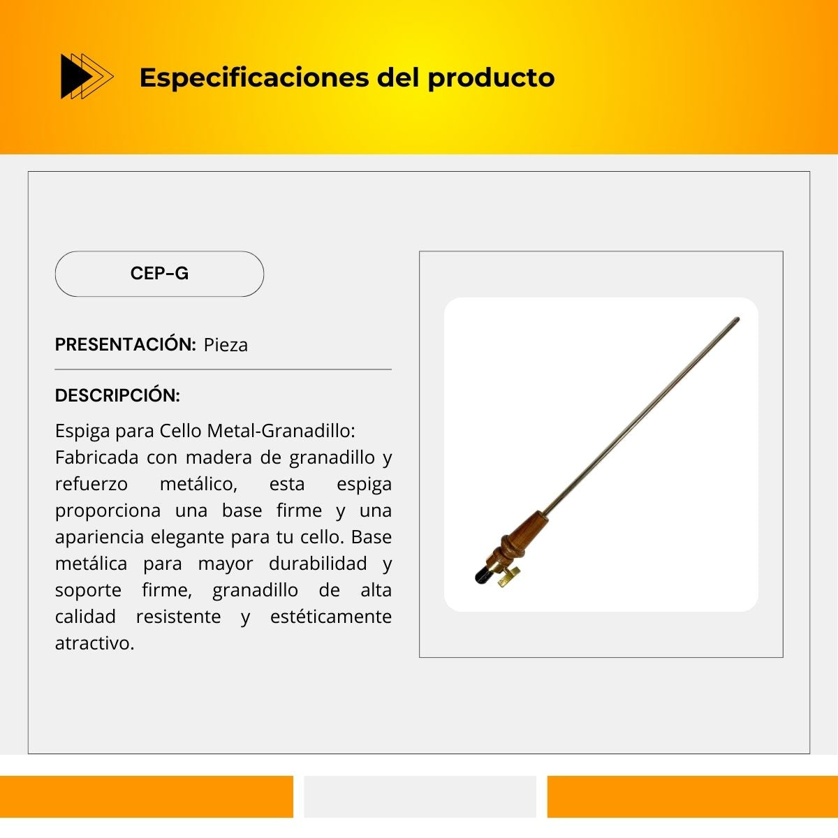 Espiga Para Cello CEP-G