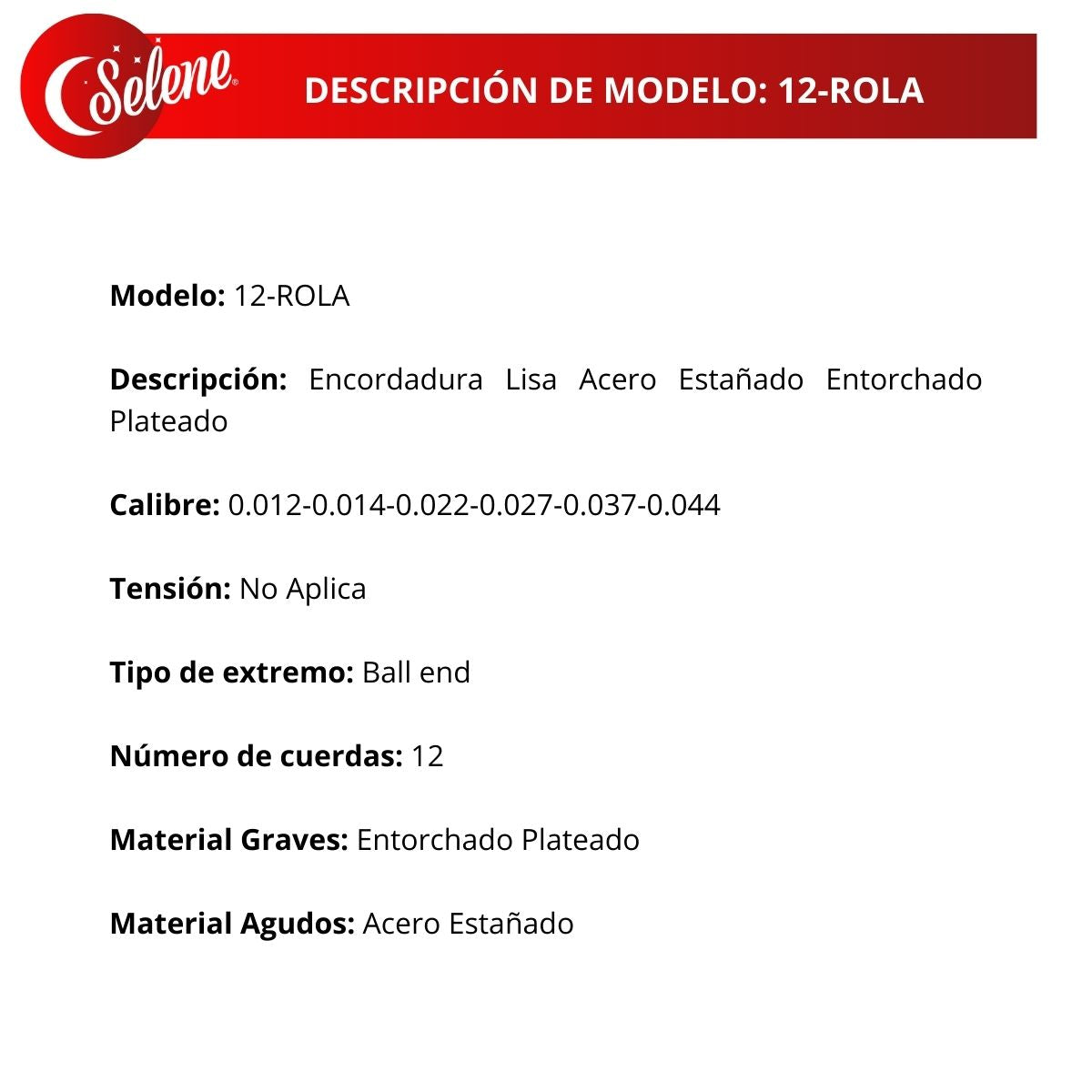 Cuerdas Para Docerola Selene 12-ROLA Octavada
