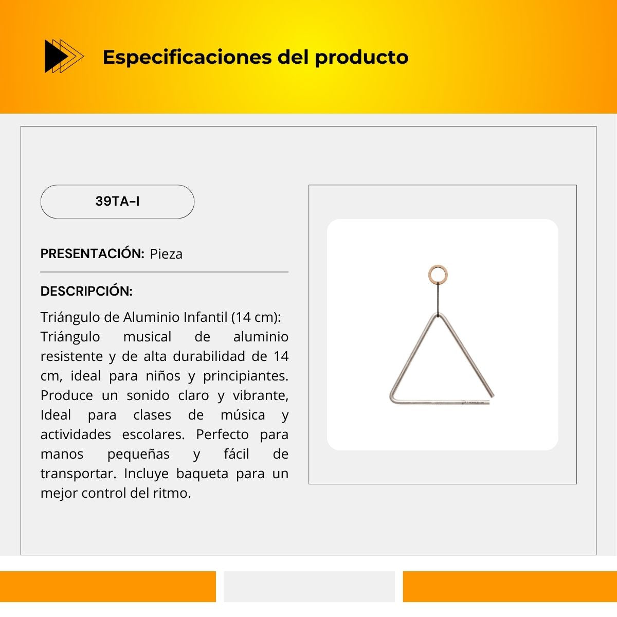 Triangulo de Aluminio 39TA-I